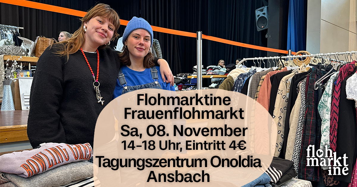 Flohmarktine Frauenflohmarkt / Mädchenflohmarkt! Sa, 08. November Onoldia Ansbach - Foto 1