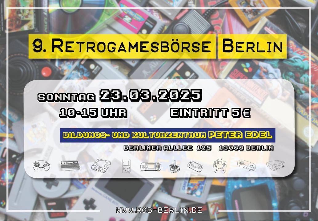  9. Berliner Retrogamesbörse - 18. August 2024 10 Uhr bis 15 Uhr - Peter Edel Weißensee - Foto 1