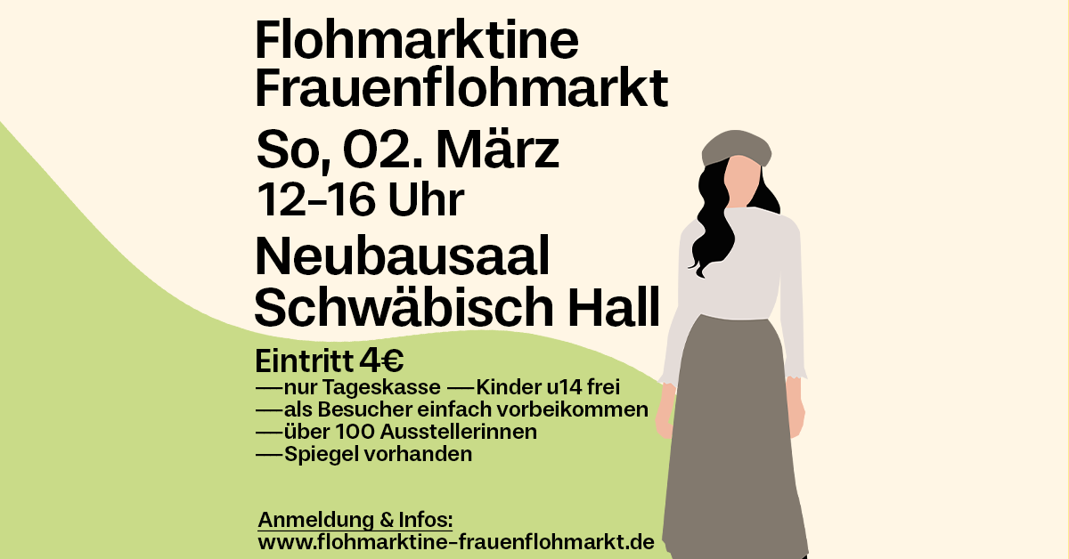  FLOHMARKTINE FRAUENFLOHMARKT am 02. März in Schwäbisch Hall! - Foto 1