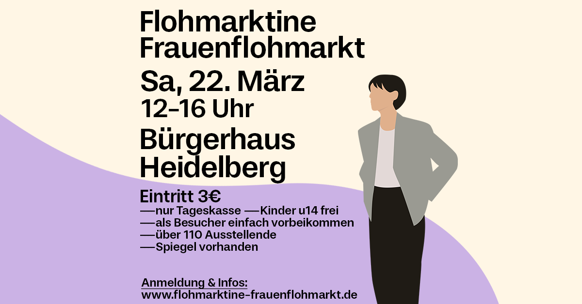  FLOHMARKTINE FRAUENFLOHMARKT am 22. März in HeidelBERG! - Foto 1