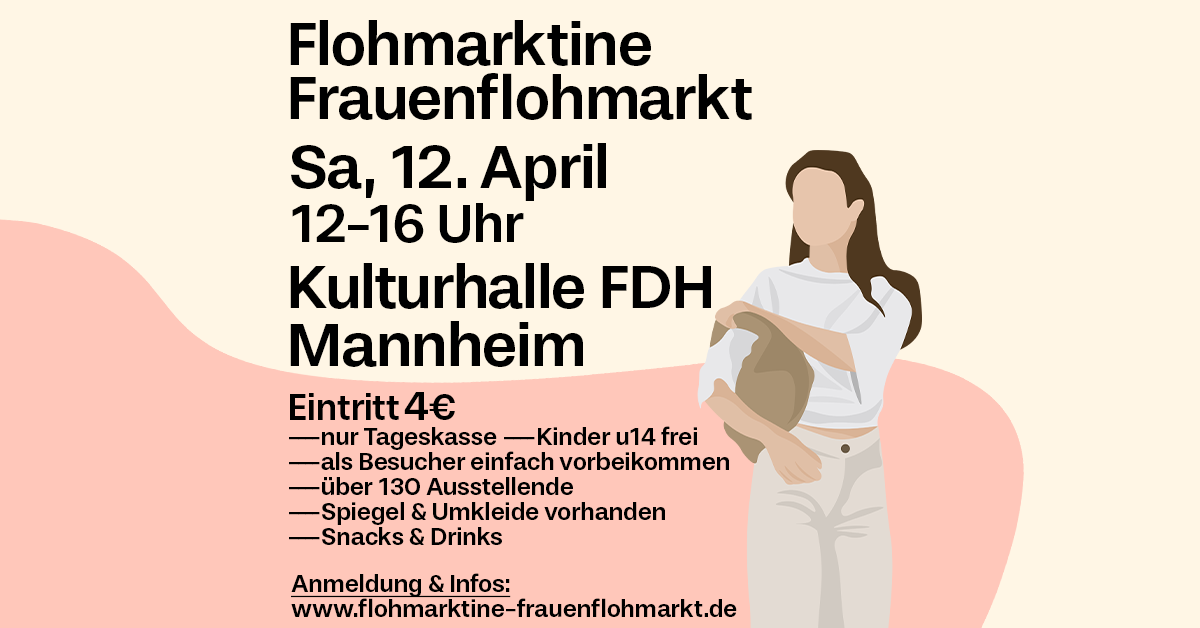  FLOHMARKTINE FRAUENFLOHMARKT am 12. April in Mannheim! - Foto 1