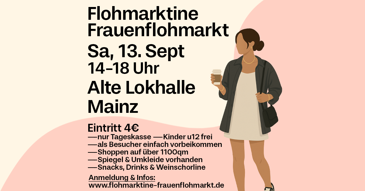 Flohmarktine Frauenflohmarkt / Mädchenflohmarkt!? Sa, 13. September, Alte Lokhalle Mainz - Foto 1