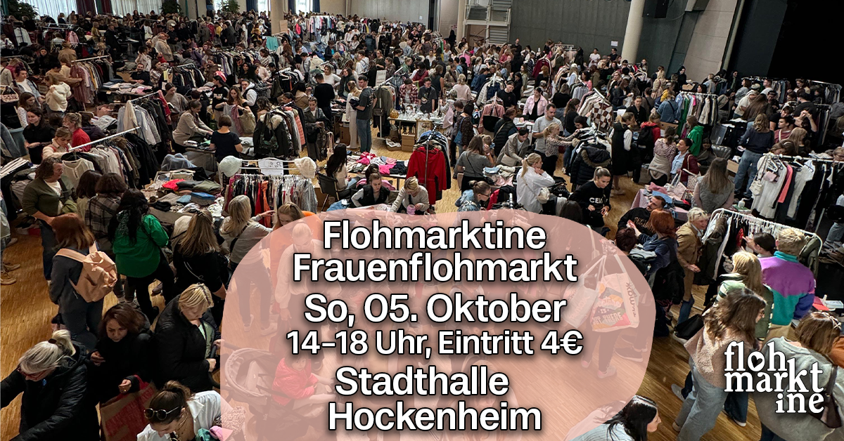 Flohmarktine Frauenflohmarkt / Mädchenflohmarkt! So, 05.Oktober, Stadthalle Hockenheim - Foto 1