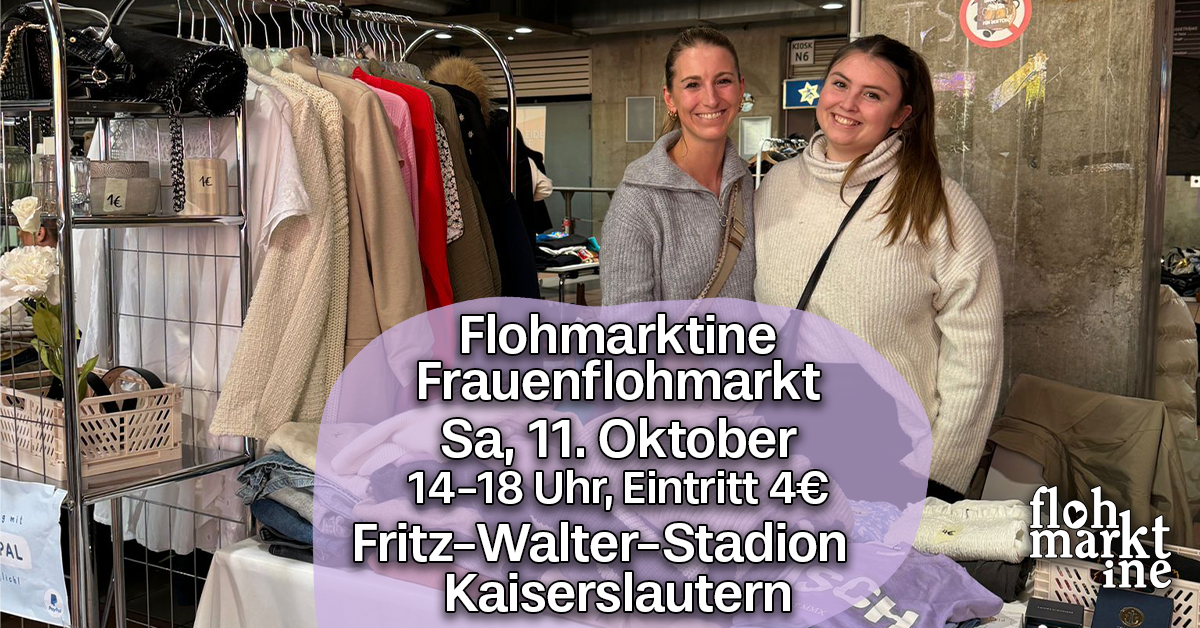 Flohmarktine Frauenflohmarkt / Mädchenflohmarkt! Sa, 11. Oktober Fritz-Walter-Stadion Kaiserslautern - Foto 1