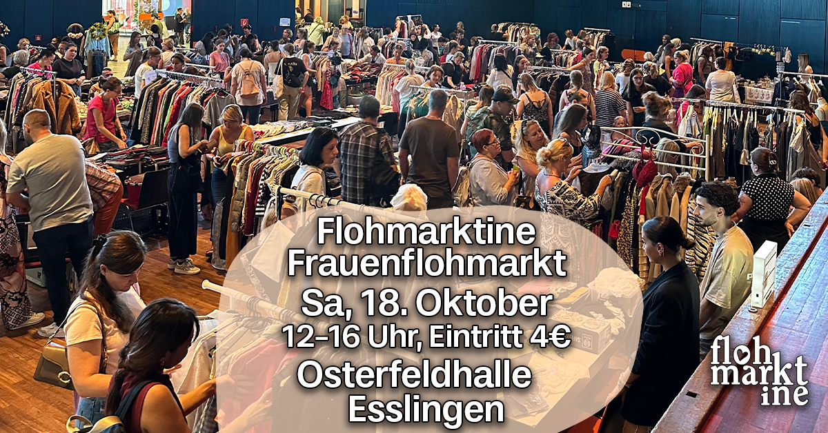 Flohmarktine Frauenflohmarkt / Mädchenflohmarkt! Sa, 18.Oktober, Osterfeldhalle Esslingen - Foto 1