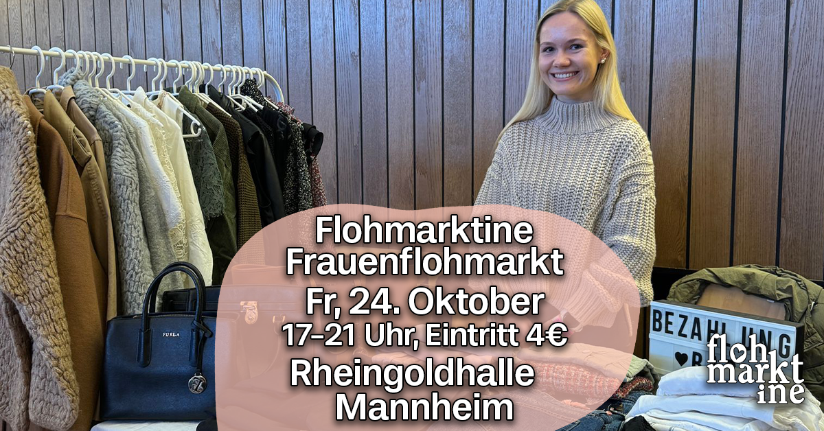 Flohmarktine Frauenflohmarkt / Mädchenflohmarkt! Fr, 24. Oktober, Rheingoldhalle Mannheim - Foto 1