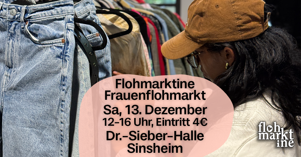 Flohmarktine Frauenflohmarkt / Mädchenflohmarkt! Sa, 13. Dezember, Dr.-Sieber-Halle Sinsheim - Foto 1