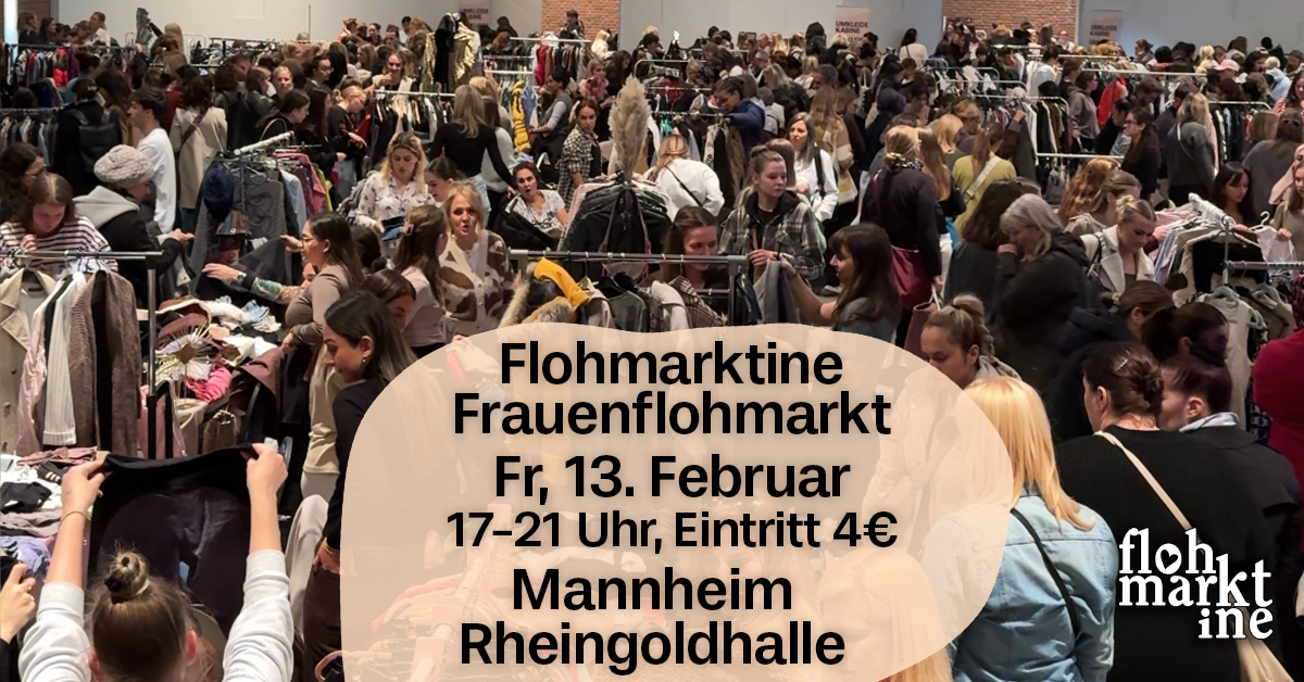  Flohmarktine Frauenflohmarkt / Mädchenflohmarkt!? Fr, 13. Februar Mannheim Rheingoldhalle - Foto 1