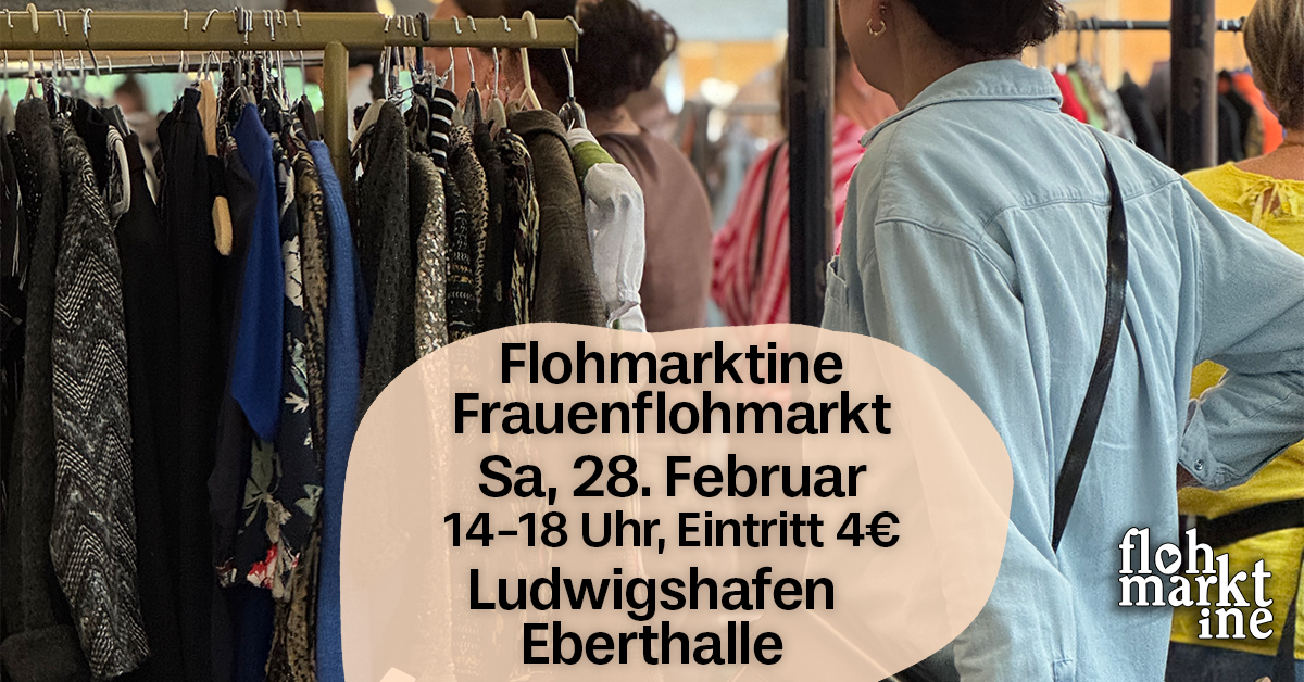  Flohmarktine Frauenflohmarkt / Mädchenflohmarkt!? Sa, 28. Februar Ludwigshafen Eberthalle - Foto 1