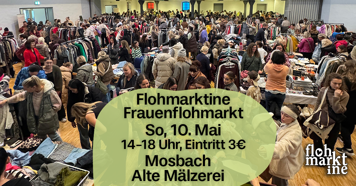  Flohmarktine Frauenflohmarkt / Mädchenflohmarkt!? So, 10. Mai Mosbach Alte Mälzerei - Foto 1